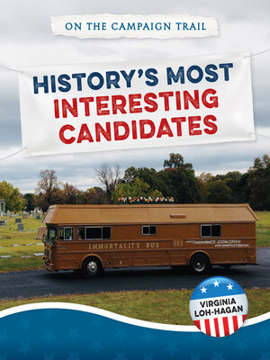 cover image of History's Most Interesting Candidates